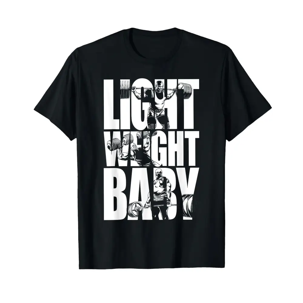 Light Weight Baby - Ronnie Coleman Squat Bench Deadlift Gym T-Shirt - n/a